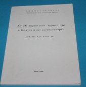 kniha Metody sugestivní, hypnotické a imaginativní psychoterapie, Masarykova univerzita 1994