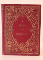 kniha Na rozhraní román z rakouských dob, Česká Beletrie 1927