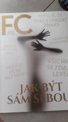 kniha Jak být sám sebou  4/2018, First Class Publishing  2018