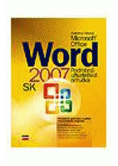 kniha Microsoft Office Word 2007 SK podrobná užívateľská príručka, CPress 2007