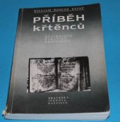 kniha Příběh křtěnců radikálové evropské reformace, Evangelické nakladatelství 1991