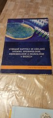 kniha Vybrané kapitoly ze základů hygieny, epidemiologie, mikrobiologie a imunologie v bodech, JKA s.r.o České Budějovice 2017