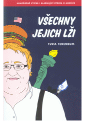 kniha Všechny jejich lži: mimořádně vtipná i alarmující zpráva o Americe, Zeď 2017