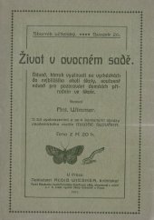 kniha Život v ovocném sadě návod, kterak vyučovati na vycházkách do nejbližšího okolí školy, současně návod pro pozorování domácích přírodnin ve škole, Alois Wiesner 1911