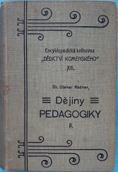 kniha Dějiny pedagogiky díl II. - Do konce století osmnáctého, Dědictví Komenského 1910