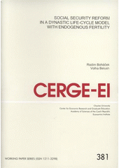 kniha Social security reform in a dynastic life-cycle model with endogenous fertility, CERGE-EI 2009