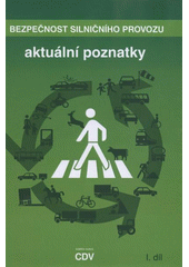 kniha Zásady pro orientační dopravní značení na pozemních komunikacích technické podmínky : TP 100., Centrum dopravního výzkumu 