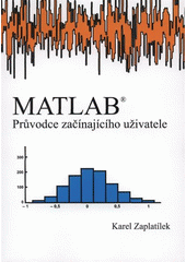 kniha MATLAB: průvodce začínajícího uživatele, Tribun EU 2011