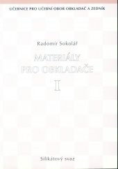 kniha Materiály pro obkladače I., Silikátový svaz 2004