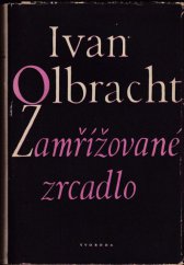 kniha Zamřížované zrcadlo Dvě psaní a moták : (Pankrác), Svoboda 1949