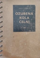 kniha Ozubená kola čelní normativní příručka pro praxi, Práce 1947