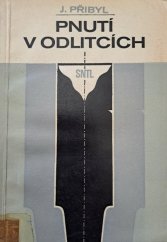 kniha Pnutí v odlitcích Určeno [též] pro odb. školy, SNTL 1973