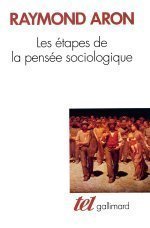 kniha Les Étapes de la Pensée Sociologique, Gallimard 1990