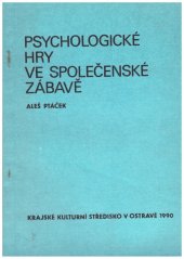 kniha Psychologické hry ve společenské zábavě, Krajské kulturní středisko 1990