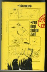 kniha Pojď, dáme sbohem žízni!, Mladá fronta 1979