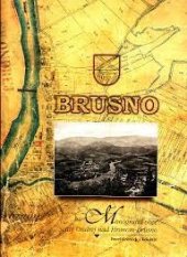 kniha Brusno Monografia obce Svatý Ondrej nad Hronom-Brusno, Obec Brusno 2004