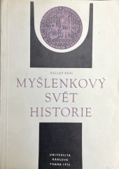 kniha Myšlenkový svět historie, Univerzita Karlova 1975