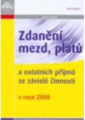 kniha Zdanění mezd, platů a ostatních příjmů ze závislé činnosti v roce 2008, Anag 2008