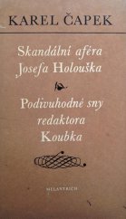 kniha Skandální aféra Josefa Holouška Podivuhodné sny redaktora Koubka : dvě satirické povídky, Melantrich 1977