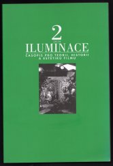 kniha Iluminace 2 / 2010 časopis pro teorii, historii a estetiku filmu, Národní filmový archiv 2010