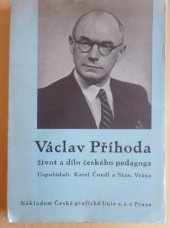 kniha Václav Příhoda život a dílo českého pedagoga, Česká grafická Unie 1939