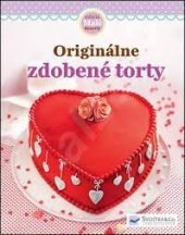 kniha Originálne zdobené torty, Svojtka & Co. 2013