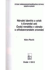 kniha Národní identita a vztah k Evropské unii Česká republika v západo- a středoevropském srovnání, Národohospodářský ústav Josefa Hlávky 2012