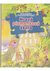 kniha Hravá písmenková škola, Grada 2013