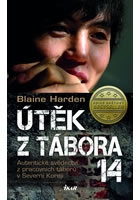 kniha Útěk z Tábora 14 Autentické svědectví z pracovních táborů v Severní Koreji, Euromedia 2013