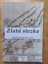 kniha Zlatá stezka 1. Sborník Prachatického muzea, Prachatické muzeum 1994