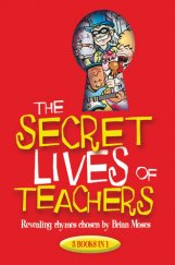 kniha The Secret Lives of Teachers Revealing rhymes, Macmillan 2002