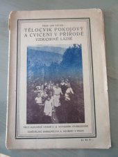 kniha Tělocvik pokojový a cvičení v přírodě, vzduchové lázně [methoda Svozilova], Alois Neubert 1921