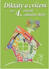 kniha Diktáty a cvičení pro 4. ročník základní školy, Ottovo nakladatelství 2013