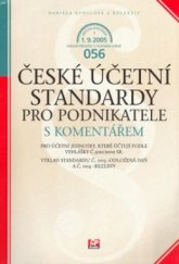 kniha České účetní standardy pro podnikatele s komentářem [aktualizováno k 1.9.2005 : pro účetní jednotky, které účtují podle vyhlášky č. 500/2002 Sb. : výklad standardu č. 003 - Odložená daň a č. 004 - Rezervy], CP Books 2005