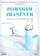 kniha Pomáhám zraněným pro 5. ročník základních škol, Albra 2004