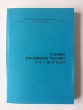 kniha Továrny strojírenské techniky v 19. a 20. století, Společnost pro dějiny věd a techniky 2005