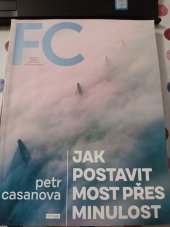 kniha FC  Jak Postavit Most Přes Minulost, First Class Publishing  2019