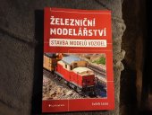 kniha Železniční modelářství  Stavba modelů vozidel, Grada 2023