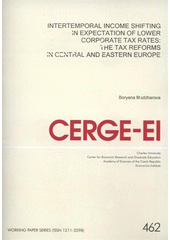 kniha Intertemporal income shifting in expectation of lower corporate tax rates the tax reforms in Central and Eastern Europe, CERGE-EI 2012