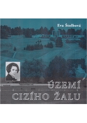 kniha Území cizího žalu (duben - září 2007), Pro Památník Lidice vydalo nakl. Vega-L 2007