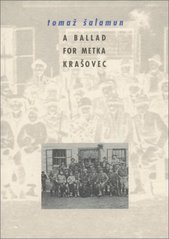 kniha A ballad for Metka Krašovec, Twisted Spoon Press 2001