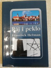 kniha Ráj i peklo dokumentární autobiografie, Atelier IM 2000