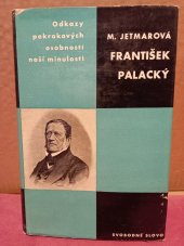 kniha František Palacký Studie s ukázkami z díla F. Palackého, Svobodné slovo 1961