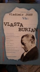 kniha Věc: Vlasta Burian Rehabilitace Krále komiků, Společnost Vlasty Buriana o.p.s. 2001