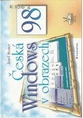 kniha Česká Windows 98 v obrazech, Grada 1999