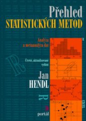 kniha Přehled statistických metod analýza a metaanalýza dat, Portál 2012