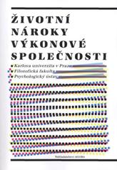 kniha Životní nároky výkonové společnosti, Agora 2010