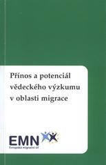 kniha Přínos a potenciál vědeckého výzkumu v oblasti migrace kolektivní monografie, Ministerstvo vnitra 2010