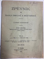 kniha Zpěvník pro školy obecné a měšťanské. II. Pro 3. a 4. školní rok, J. Otto 1904