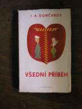 kniha Všední příběh Román o 2. částech, Vyšehrad 1950